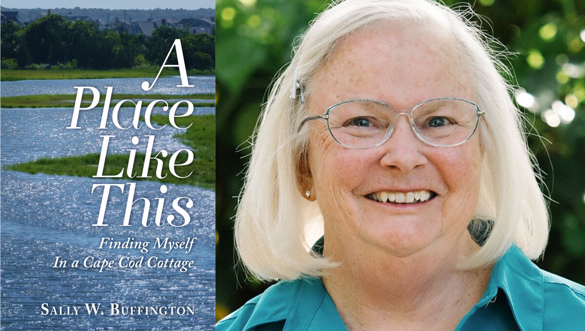 La Jolla resident Sally Buffington and her new book, "A Place Like This: Finding Myself in a Cape Cod Cottage"