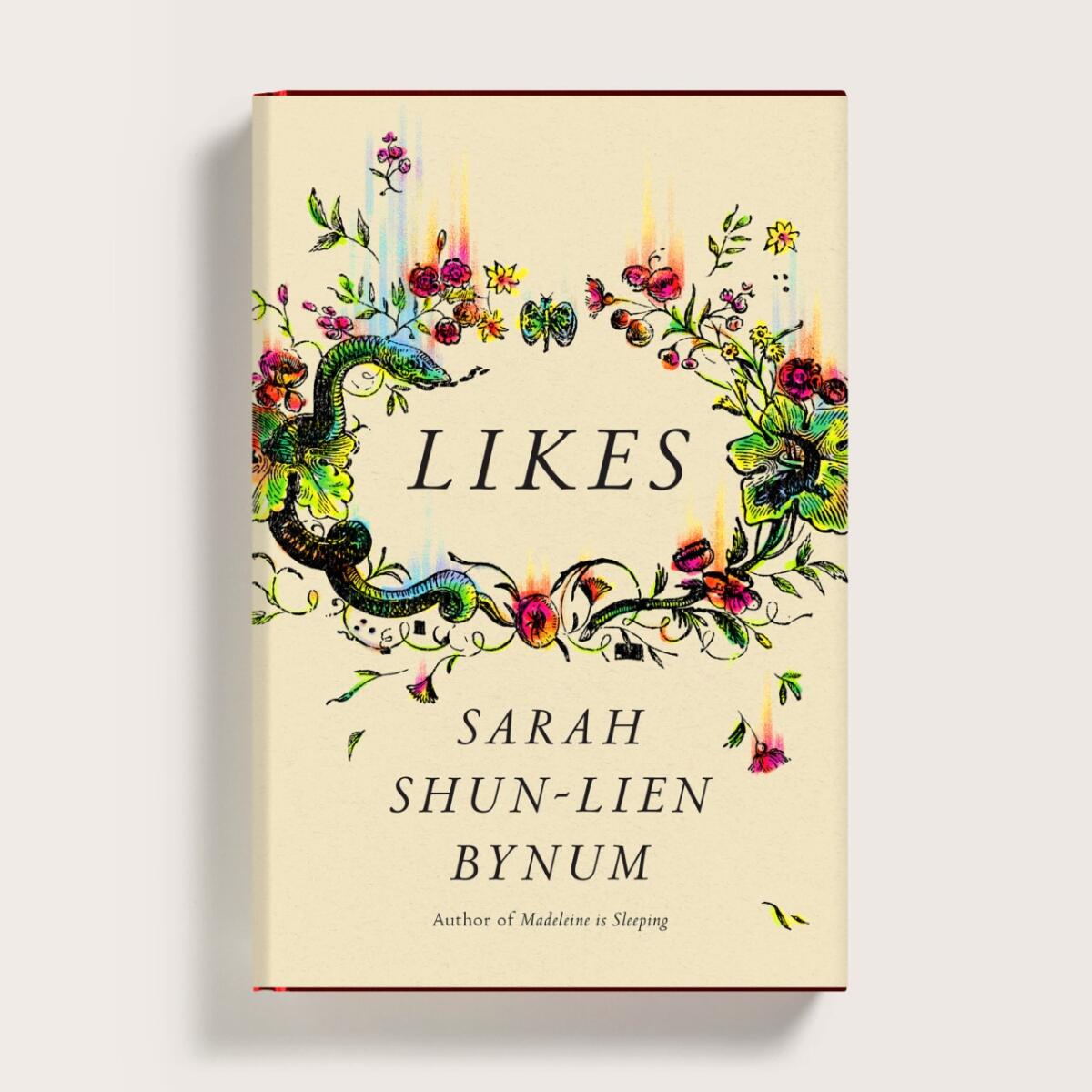 LIKES by author Sarah Shun-Lien Bynum.