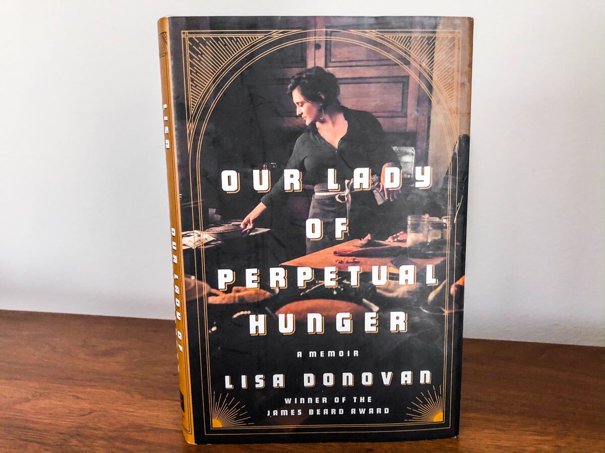 Donovan's first memoir is "Our Lady of Perpetual Hunger."