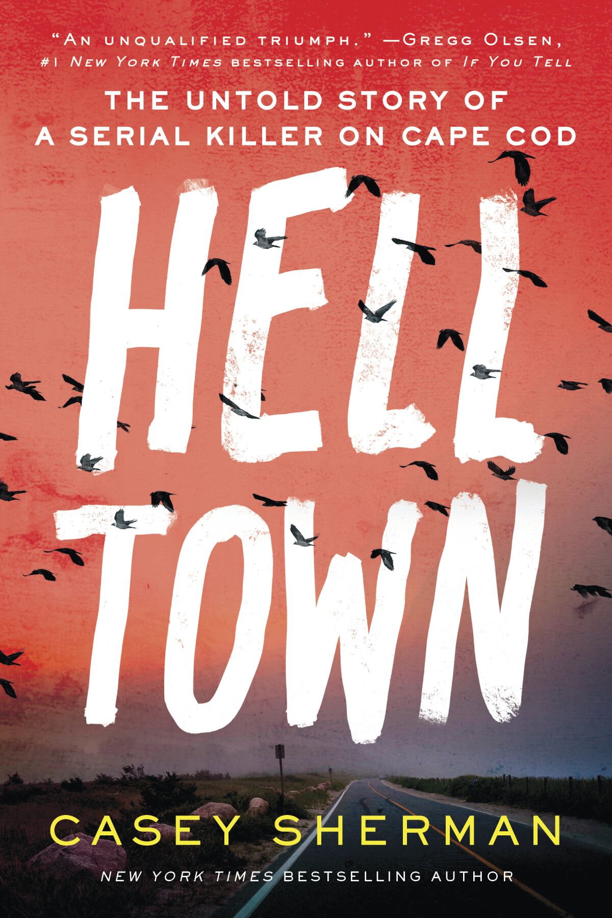This image released by Sourcebooks shows cover art for "Hell Town: The Untold Story of a Serial Killer on Cape Cod" by Casey Sherman. (Sourcebooks via AP)