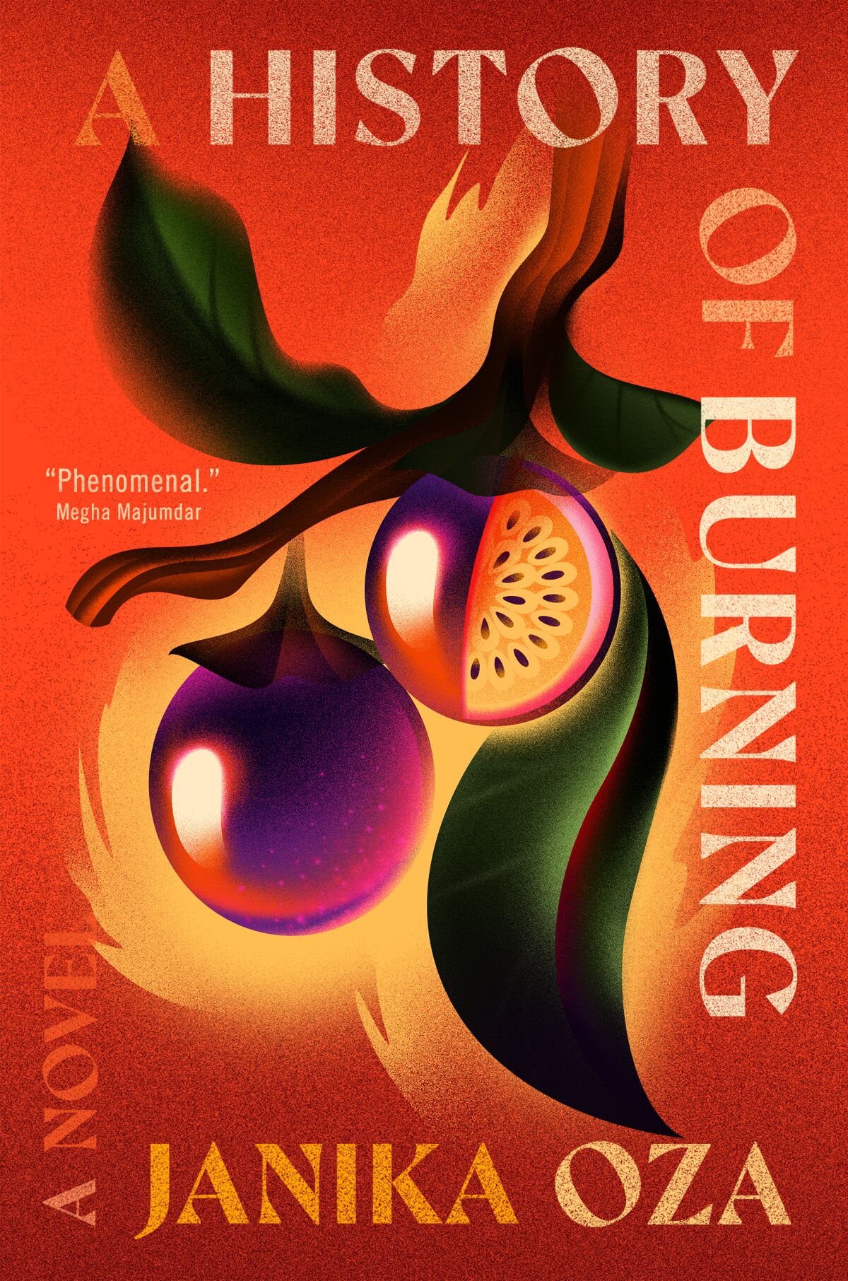 The cover of "A History of Burning" by Janika Oza shows fruit hanging from a branch