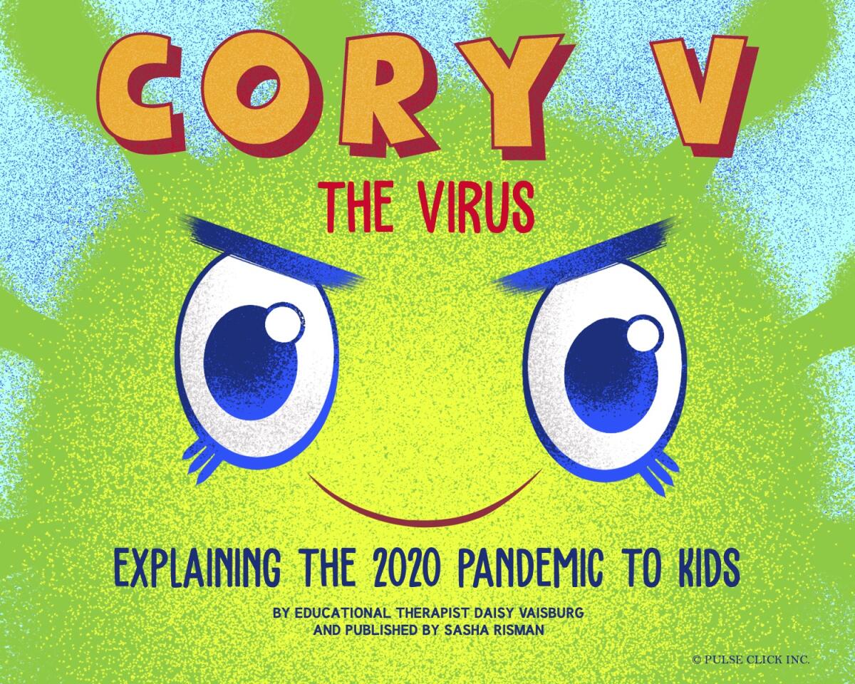 Educational therapist Daisy Vaisburg wrote a children's book to help explain the pandemic to kids.