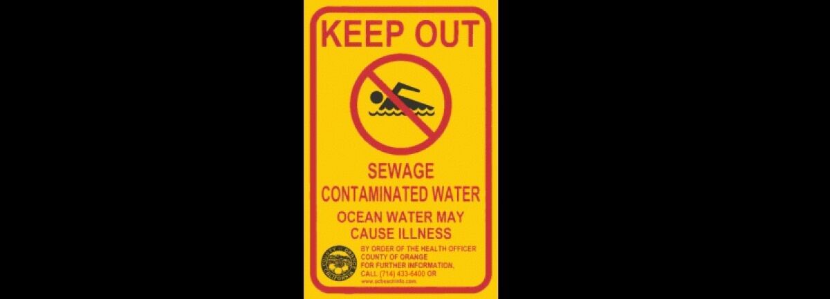 A large sewage spill led the Orange County Health Care Agency to declare the ocean water off-limits from Crystal Cove to Dana Point because of bacteria concerns.