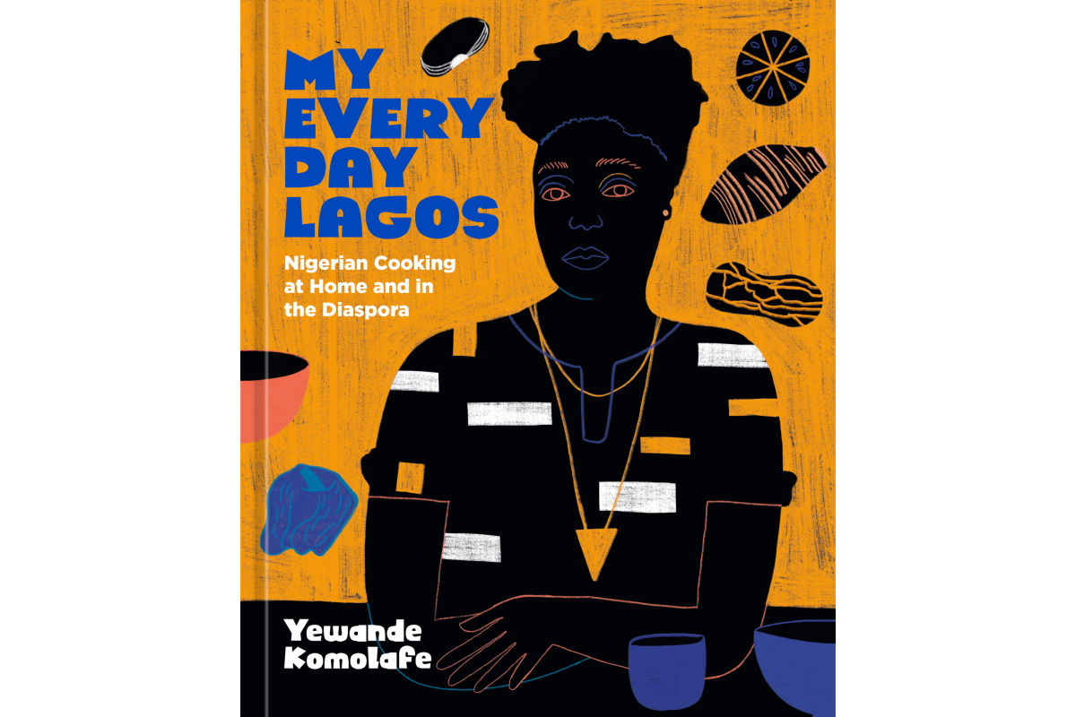 My Everyday Lagos cookbook by Yewande Komolafe