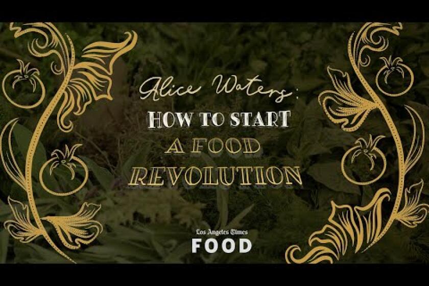 Alice Waters: How to Start a Food Revolution