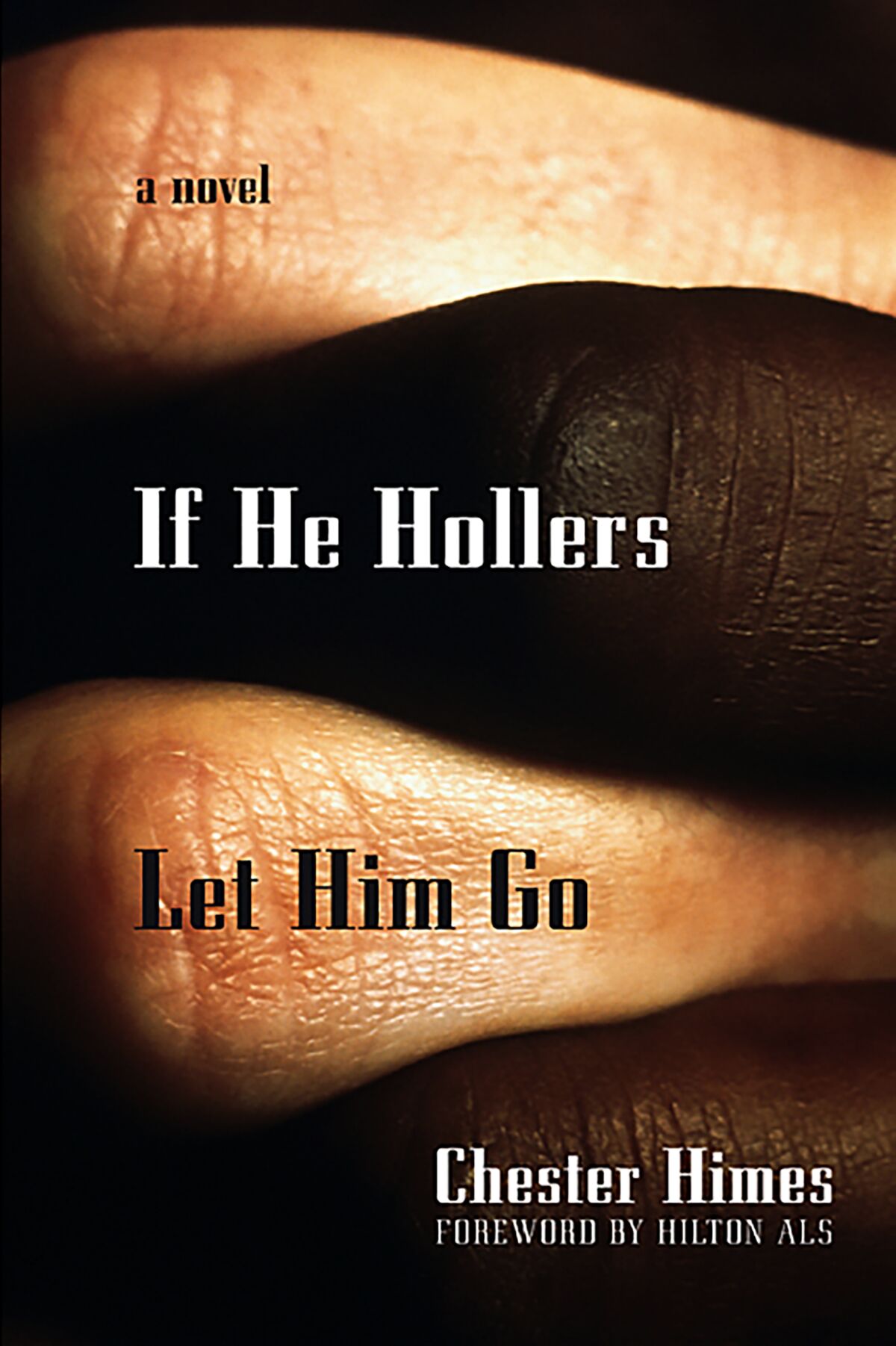 "If He Hollers Let Him Go" by Chester Himes