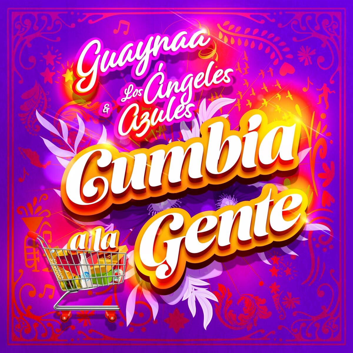 la portada del sencillo "Cumbia a la gente" de Guaynaa y Los Ángeles Azules, lanzado el 22 de abril. 