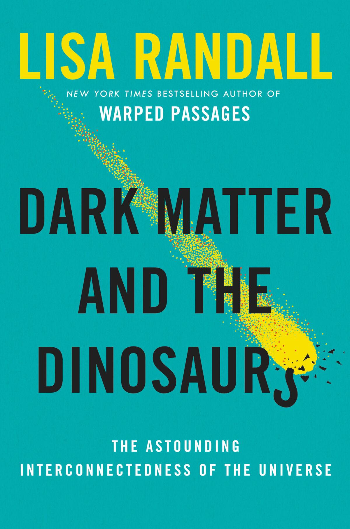 'Dark Matter and the Dinosaurs' by Lisa Randall