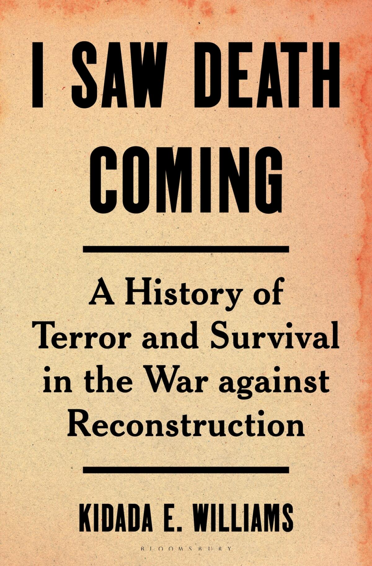 'I Saw Death Coming,' by Kidada E. Williams