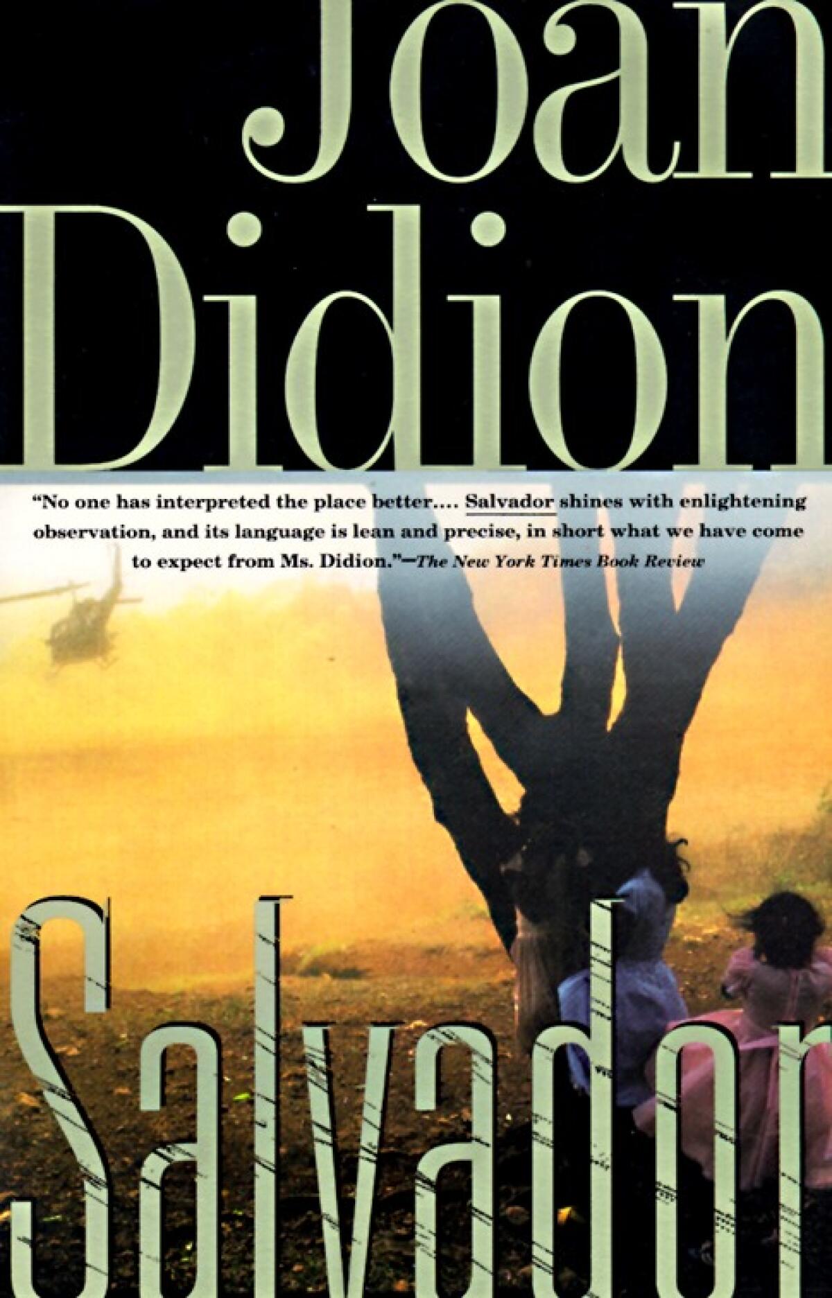 "Salvador," by Joan Didion