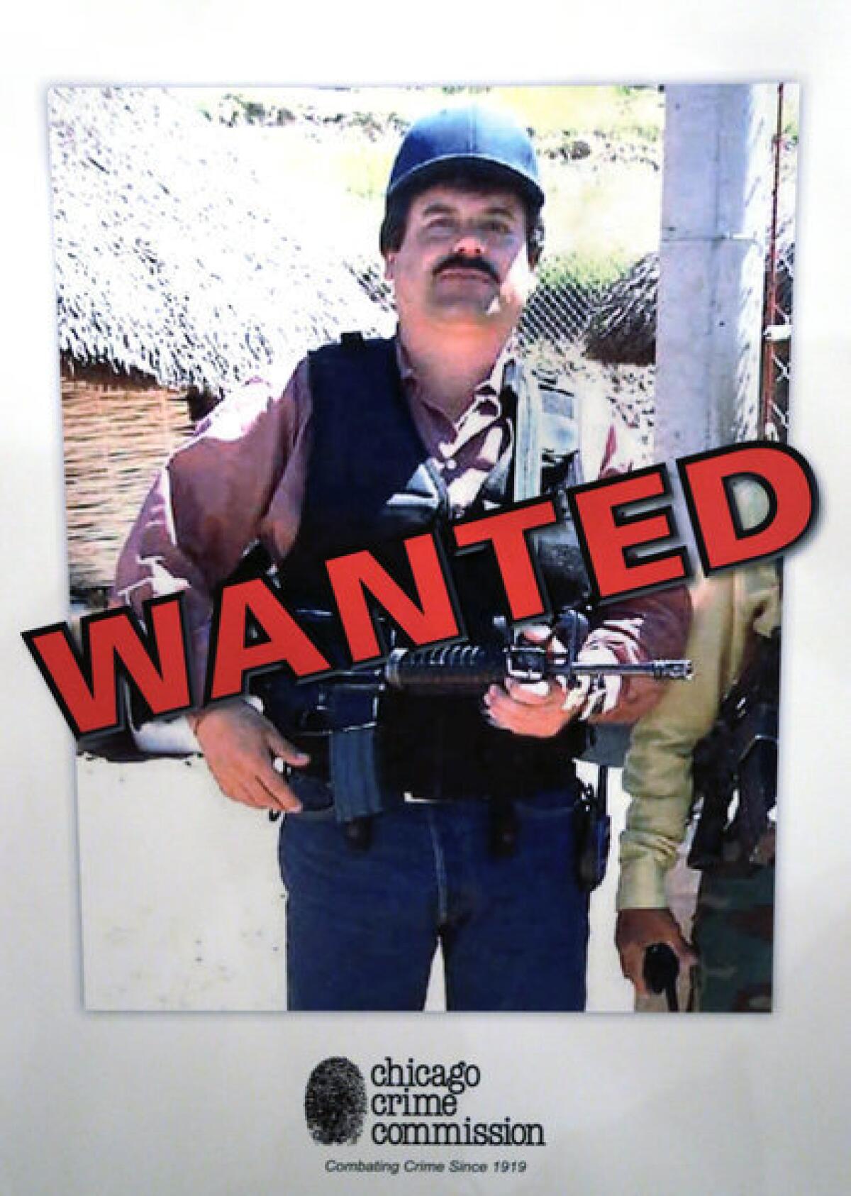 Poster of Joaquin "Chapo" Guzman was displayed at a Chicago Crime Commission news conference Feb. 14 in Chicago, where the reputed Mexican drug kingpin was deemed Chicago's Public Enemy No. 1, the first time the designation has been used since Prohibition, when the label was created for Al Capone.