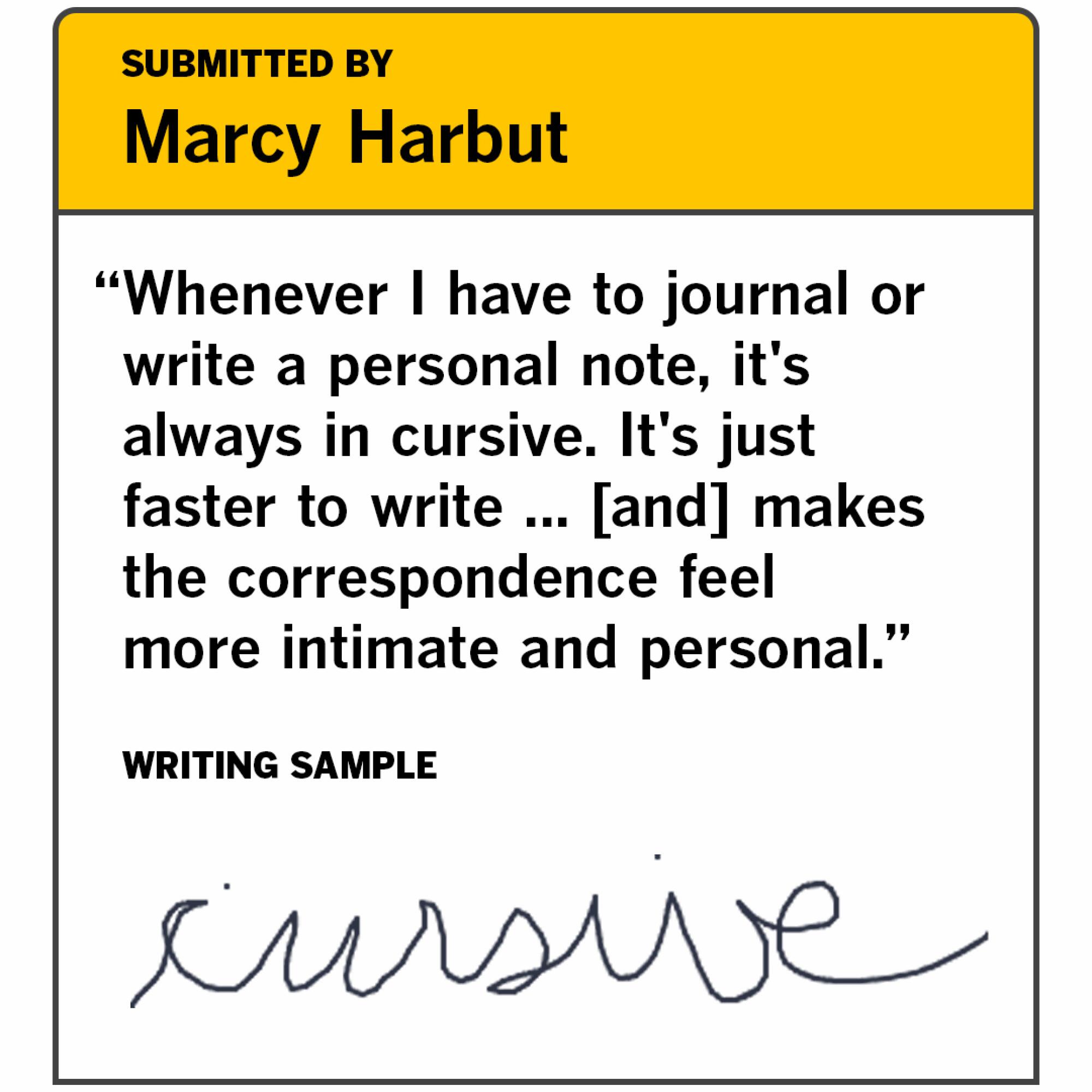 Cursive example from Marcy Harbut. "It's just faster to write and makes the correspondence feel more intimate and personal"