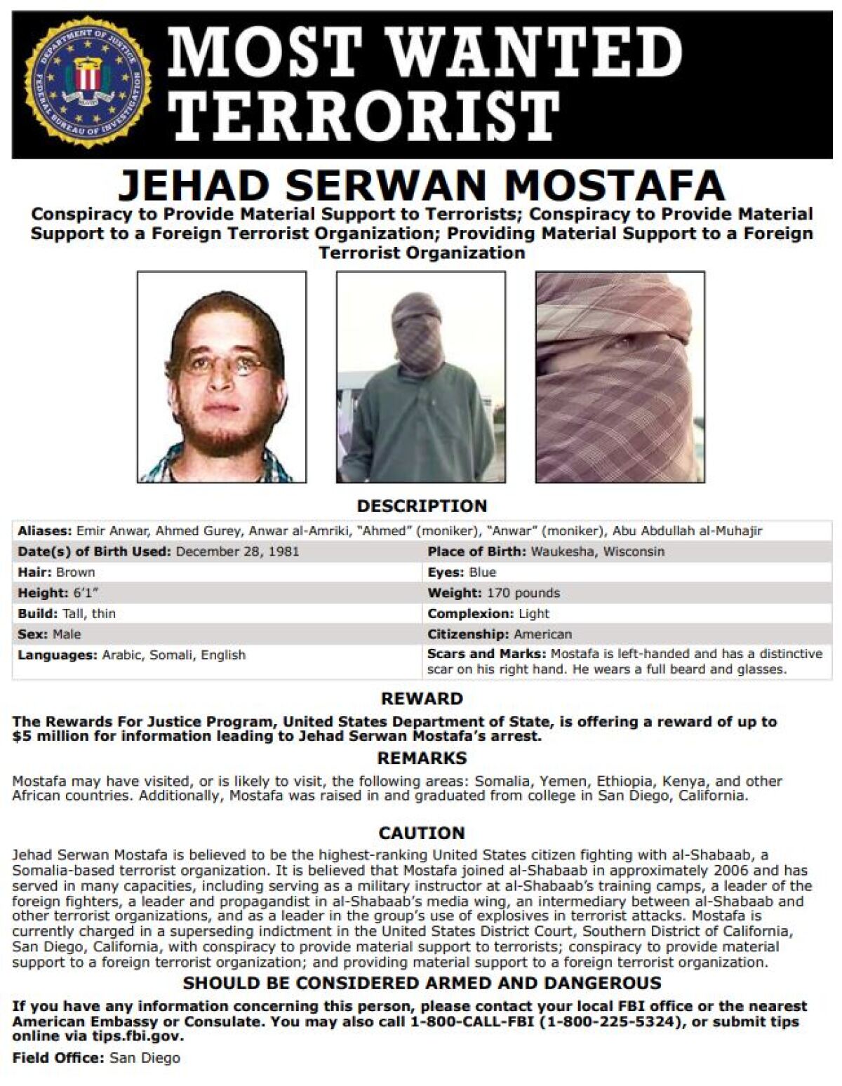 The FBI says Jehad Serwan Mostafa is a most wanted terrorist who grew up and attended high school and college in San Diego.