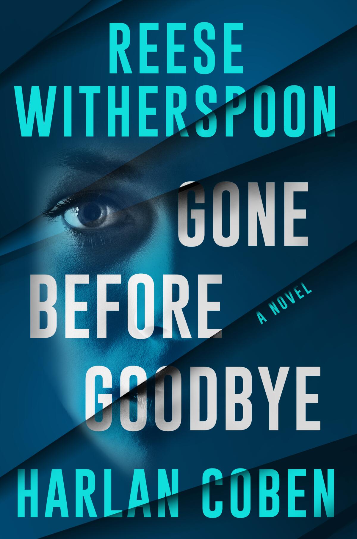 "Gone Before Goodbye: A Novel" by Harlan Corben and Reese Witherspoon