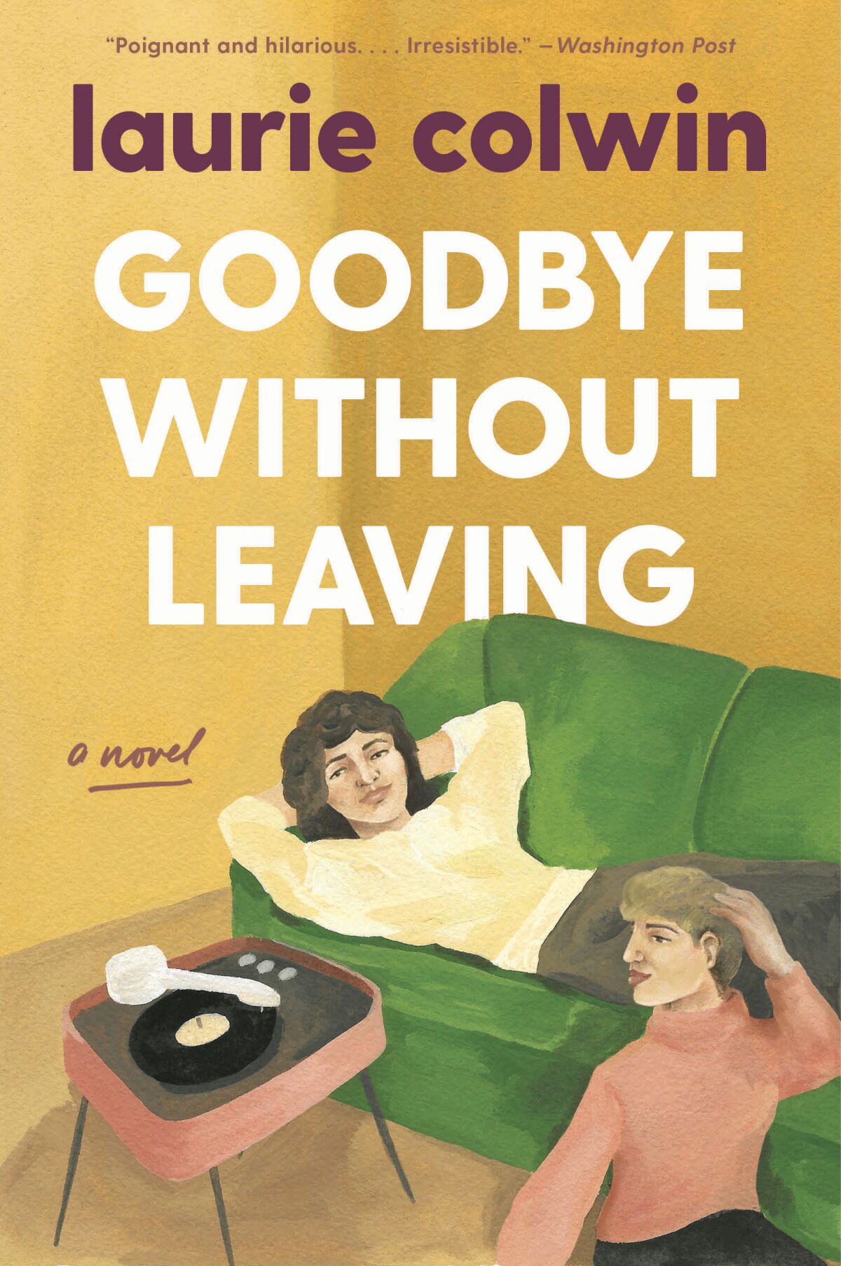 Laurie Colwin's "Goodbye Without Leaving."