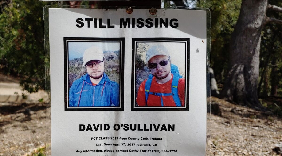 Pacific Crest Trail hiker David O'Sullivan was last seen on April 7, 2017, in Idyllwild. Searchers are still looking for him.