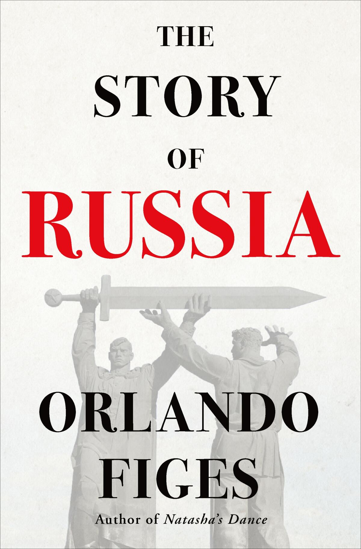 "The Story of Russia," by Orlando Figes