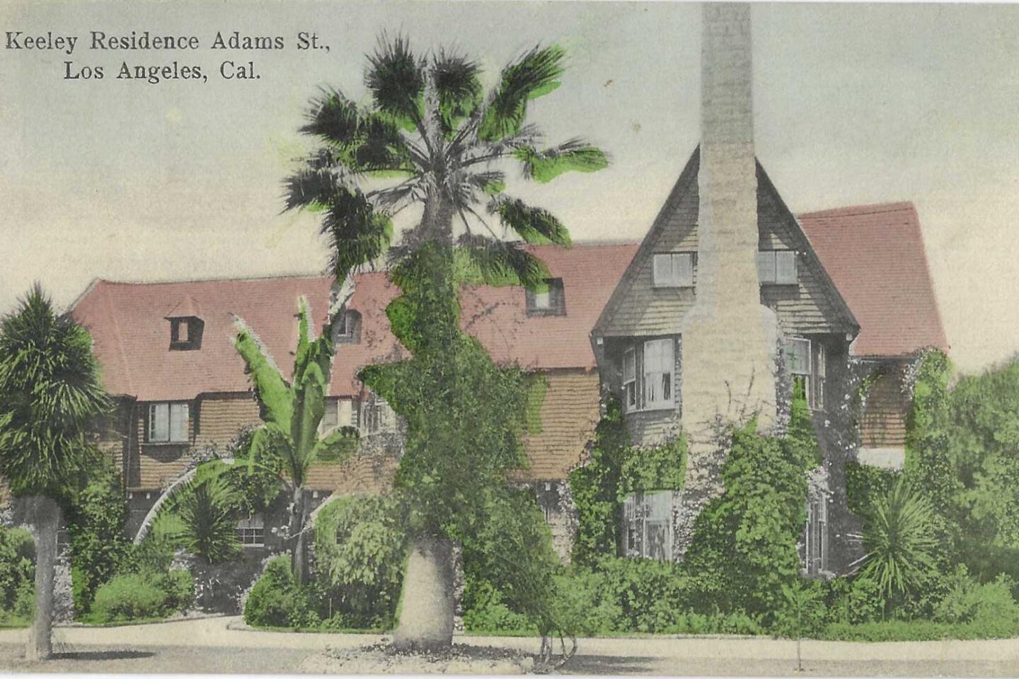 A postcard shows the Keeley residence, with its large chimney and palm trees in the yard, on West Adams Boulevard.