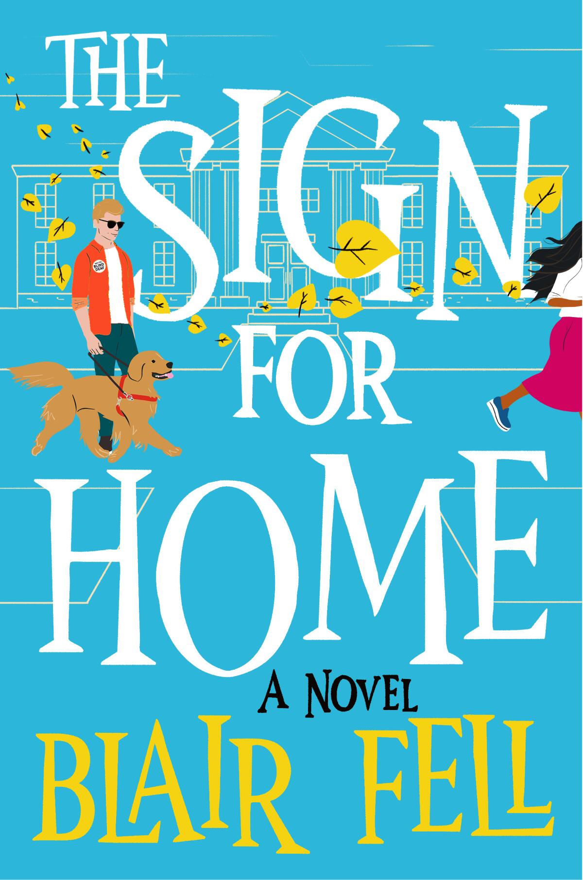 "The Sign for Home," by Blair Fell