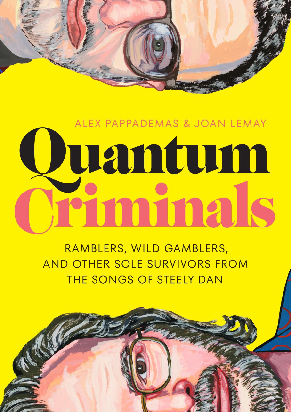 'Quantum Criminals,' by Alex Pappademas