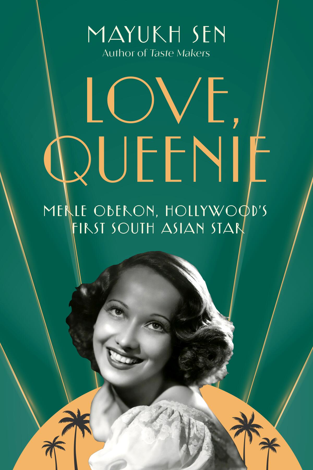Merle Oberon, Hollywood's First South Asian Star" by Mayukh Sen