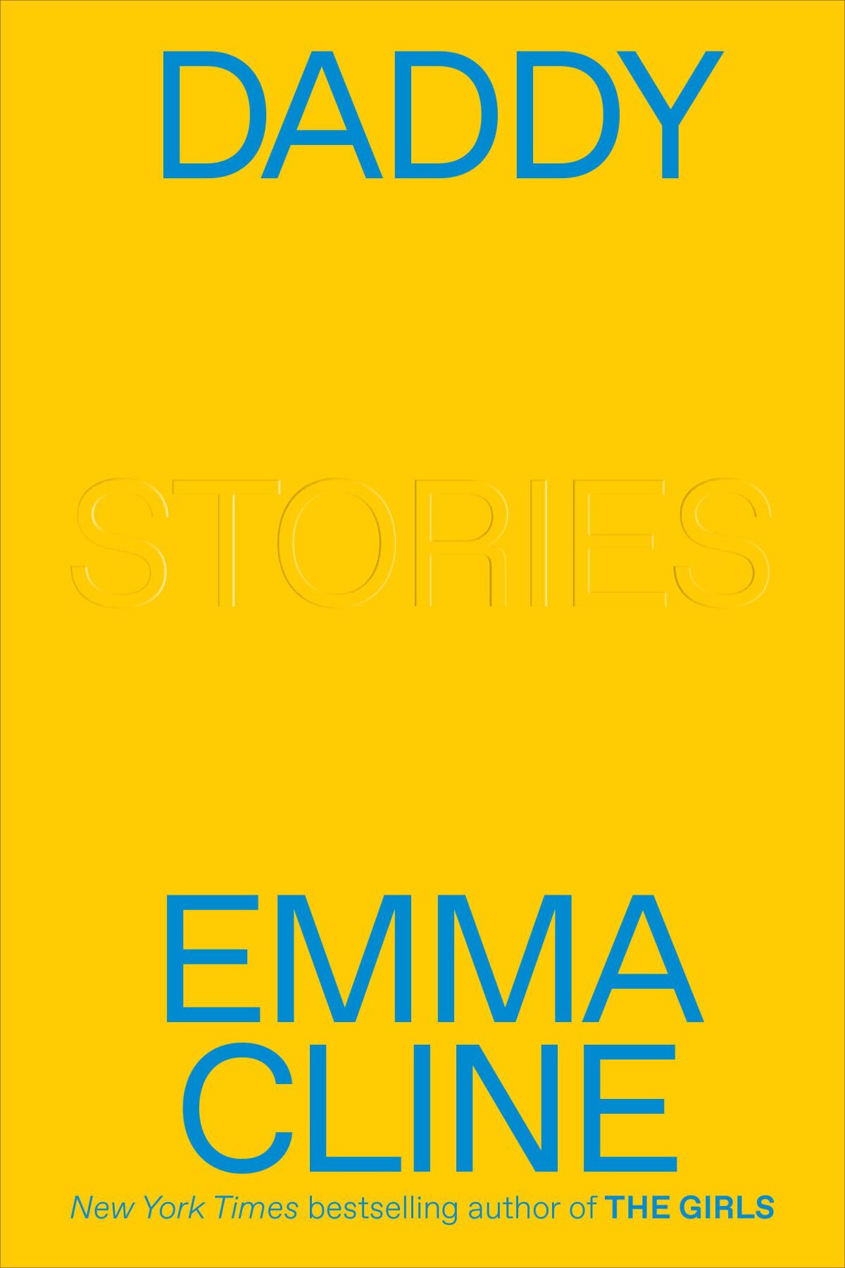 Book jacket for “Daddy: Stories” by Emma Cline.