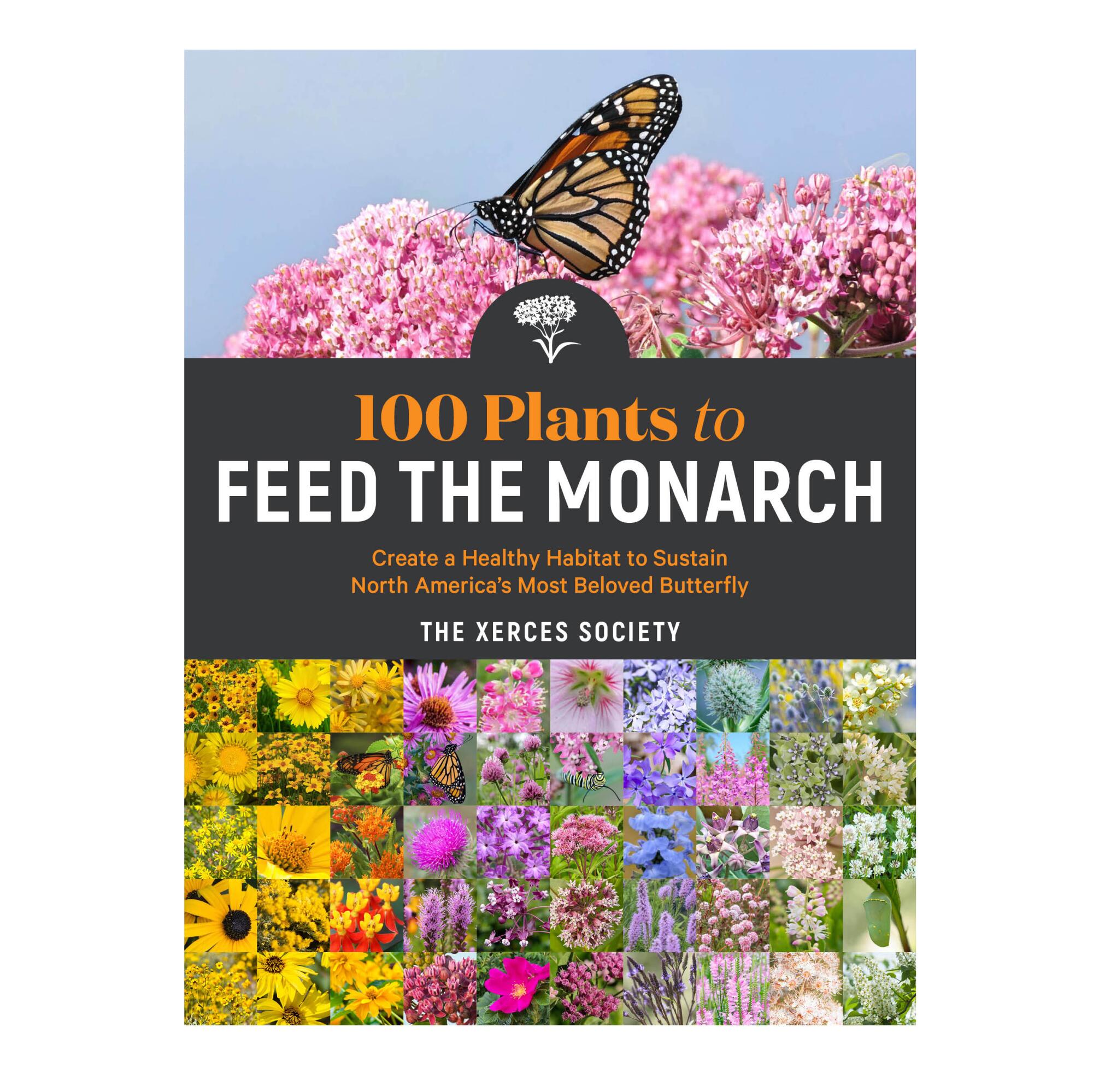 The cover of the  book "100 Plants to Feed the Monarchs." 