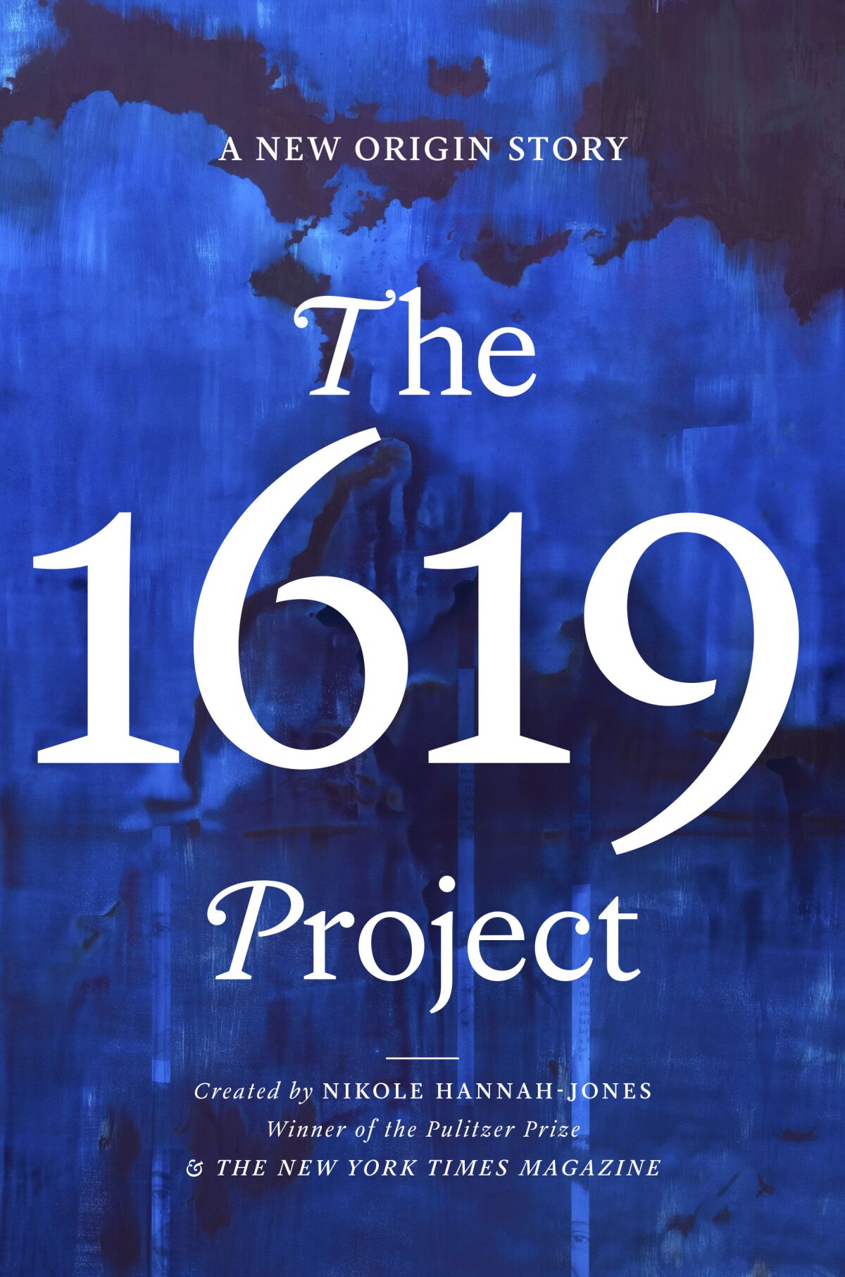Book jacket for "The 1619 Project" created by Nikole Hannah-Jones.