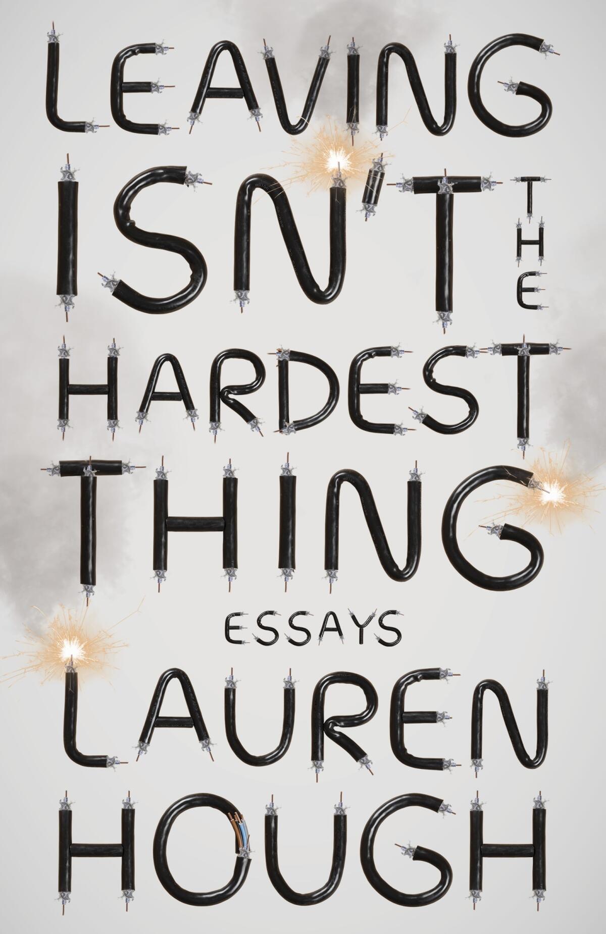 A book cover with the title 'Leaving Isn't the Hardest Thing' by Lauren Hough
