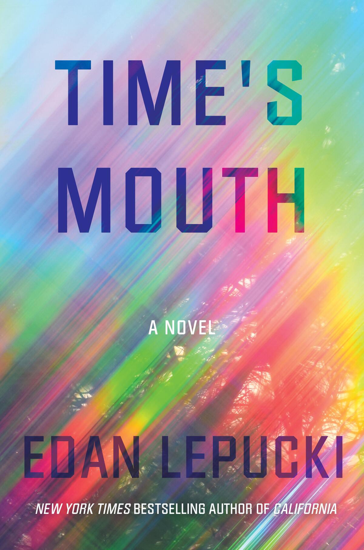 'Time's Mouth,' by Edan Lepucki