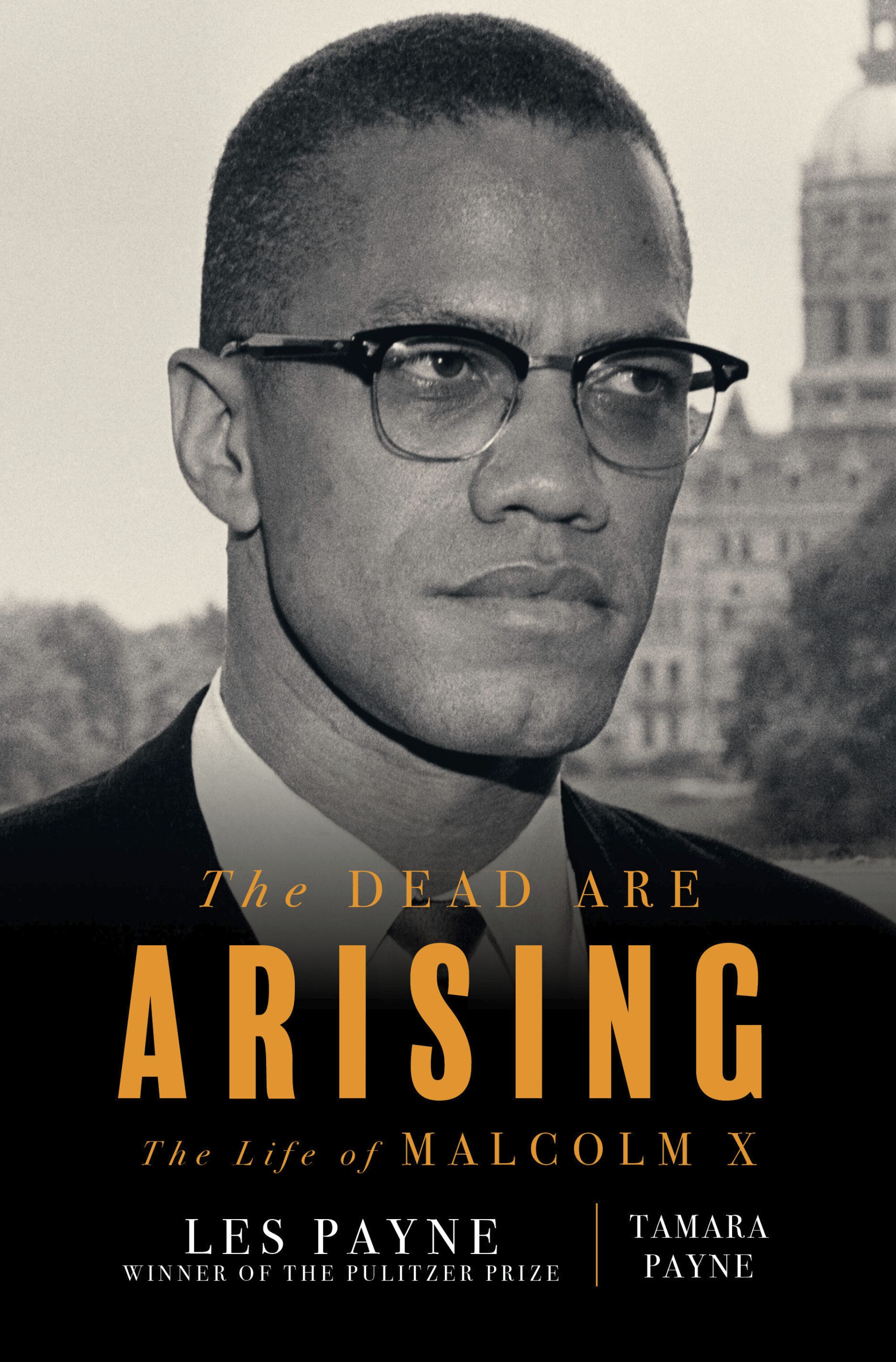Malcolm X pictured on the cover of "The Dead Are Arising: The Life of Malcolm X," by Les Payne and Tamara Payne.