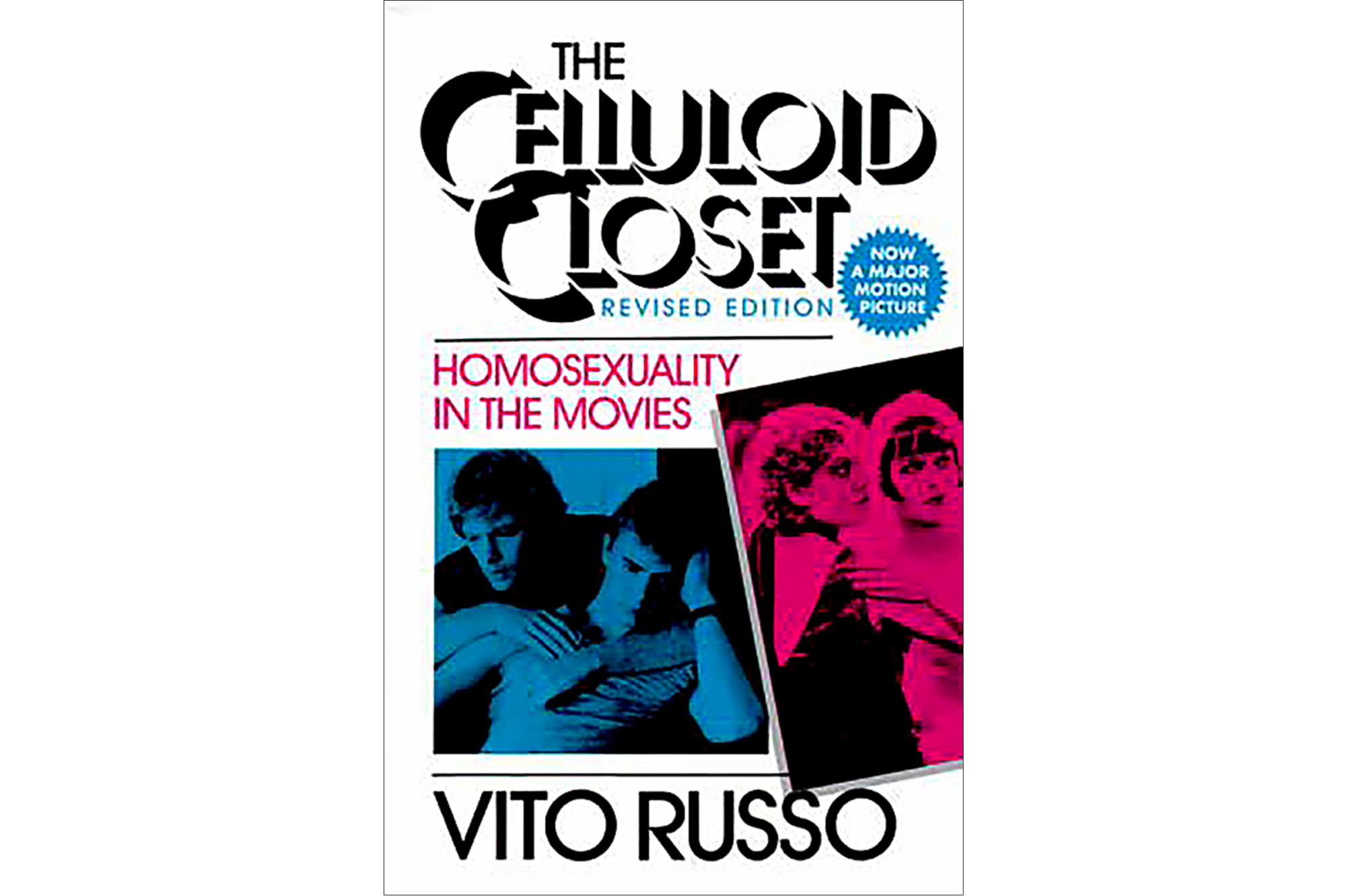 "The Celluloid Closet : Homosexuality in the Movies" by Vito Russo