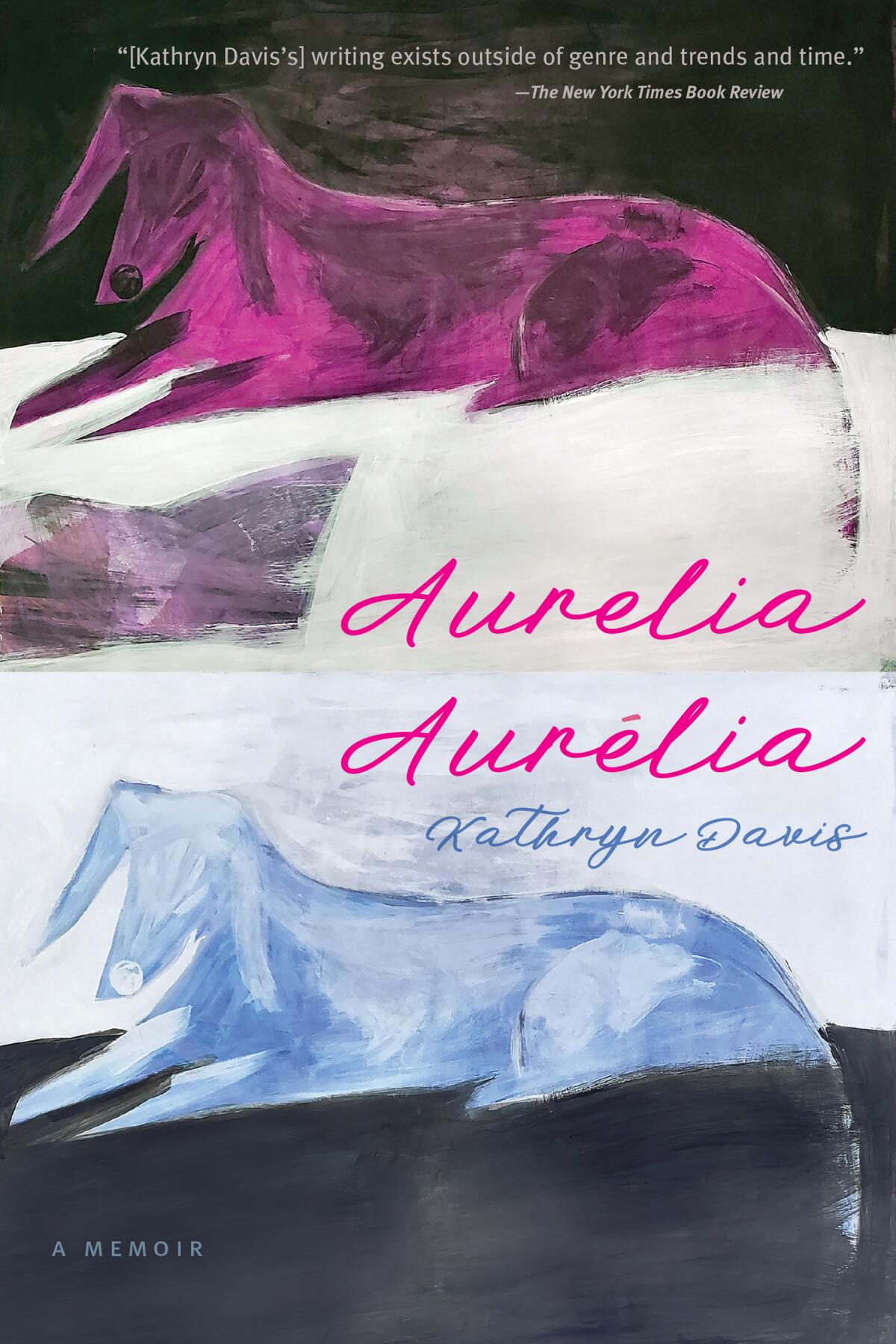 The cover of the book "Aurelia, Aurélia," by Kathryn Davis