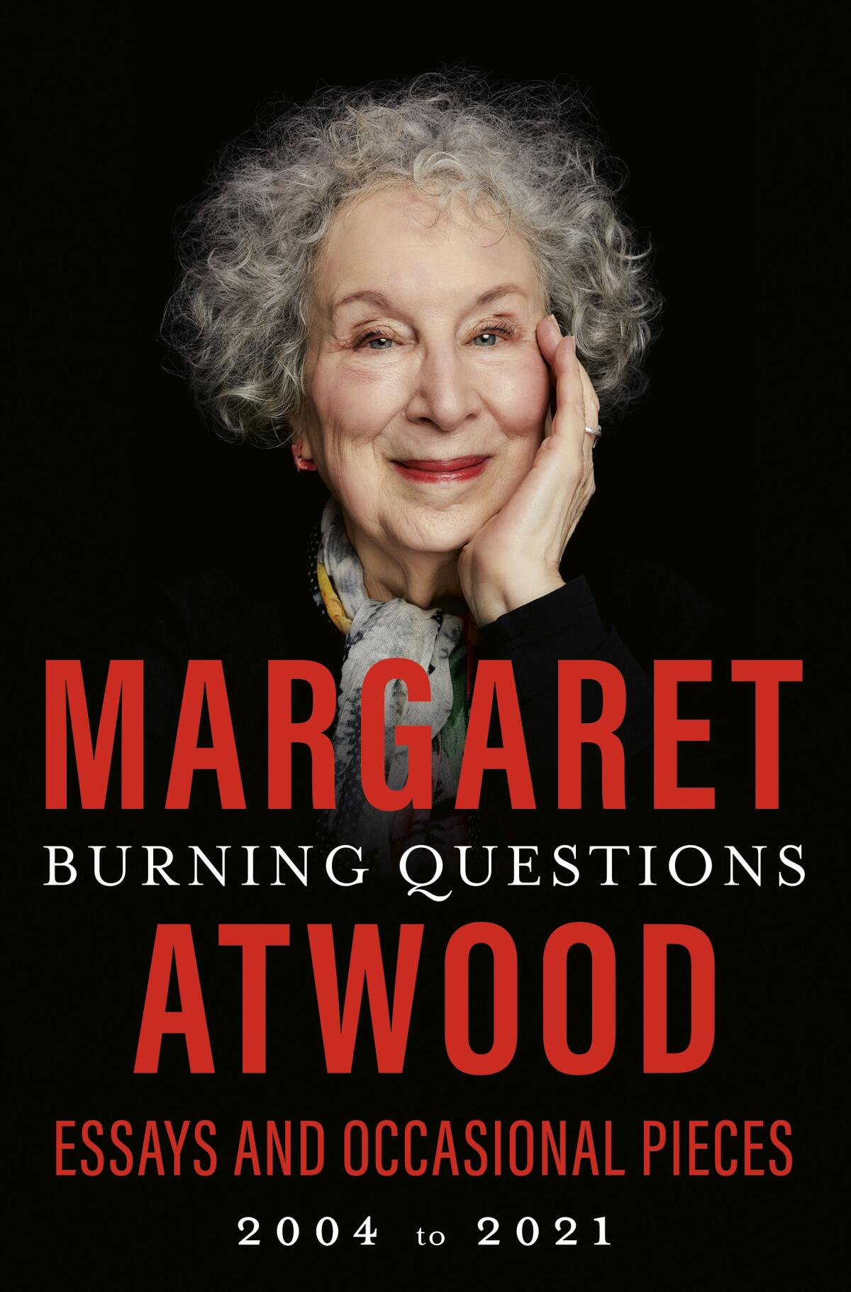 "Burning Questions," by Margaret Atwood