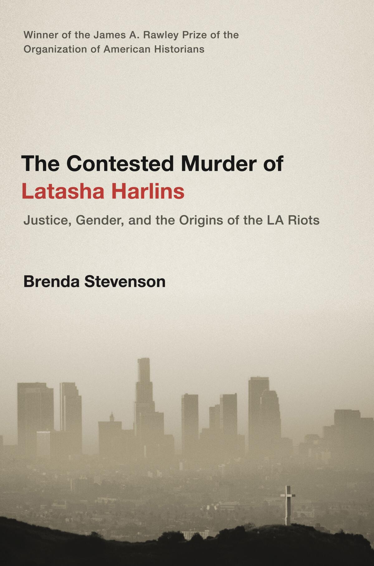 'The Contested Murder of Latasha Harlins' by Brenda Stevenson