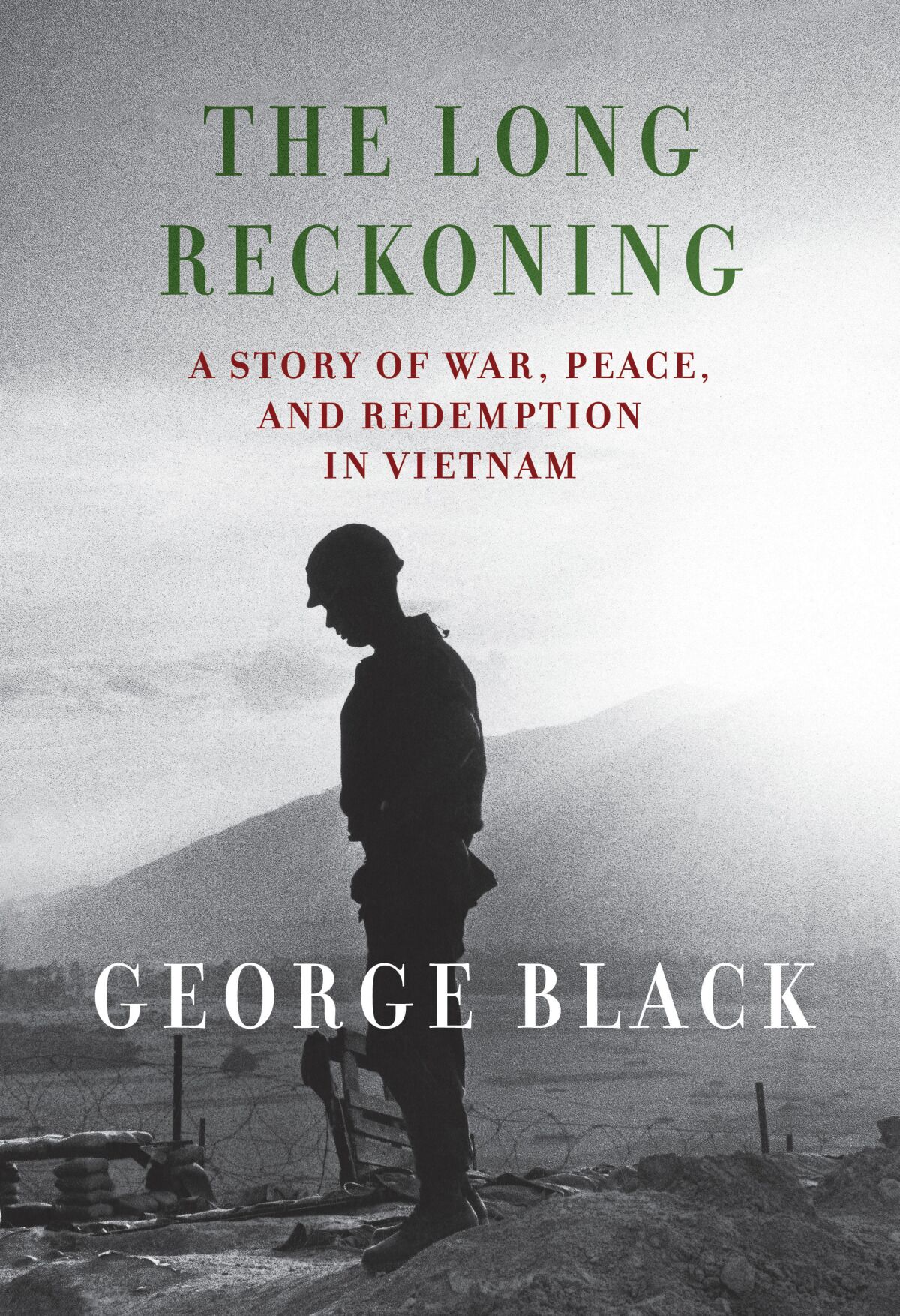 This cover image released by Knopf shows "The Long Reckoning: A Story of War, Peace, and Redemption in Vietnam" by George Black. (Knopf via AP)
