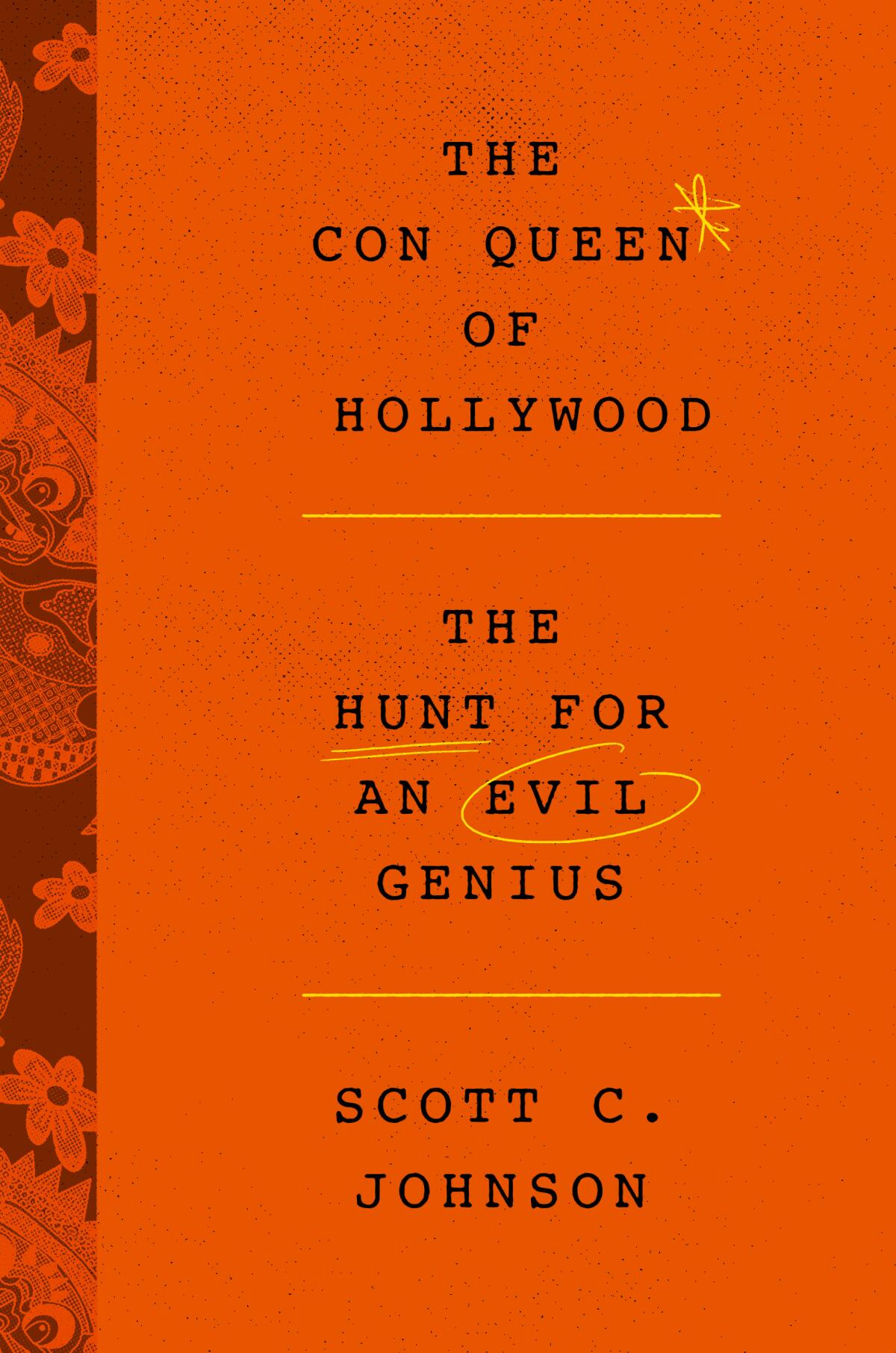 the cover of 'The Con Queen of Hollywood' by Scott C. Johnson