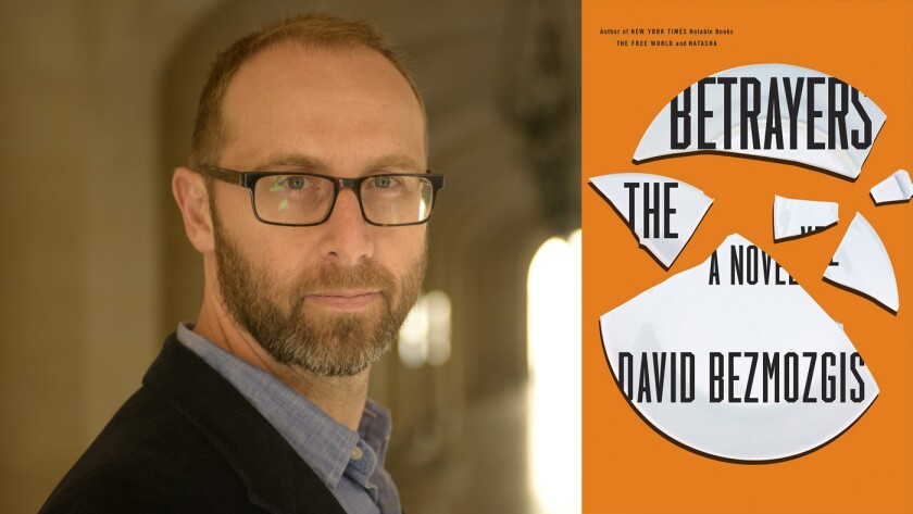 Author David Bezmozgis and the cover of his book, "The Betrayers."