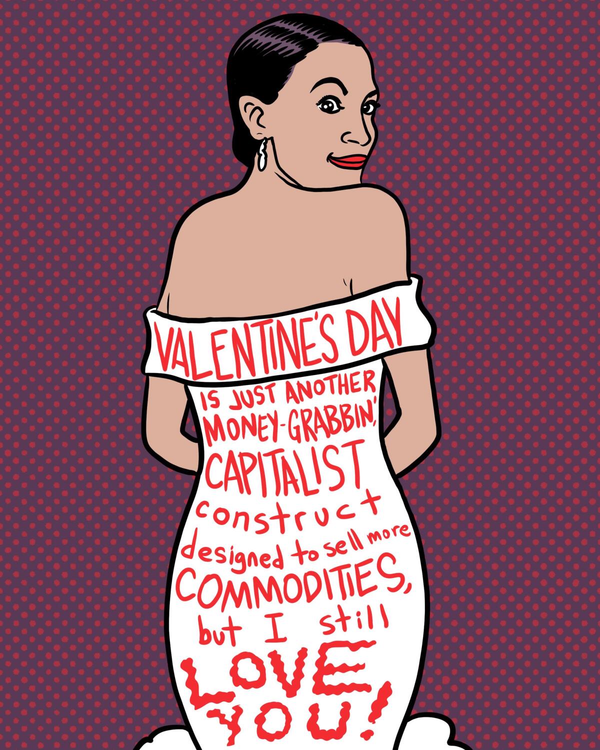 A Valentine's Day card with an illustration of Alexandria Ocasio-Cortez wearing a white gown with red writing on the back. 