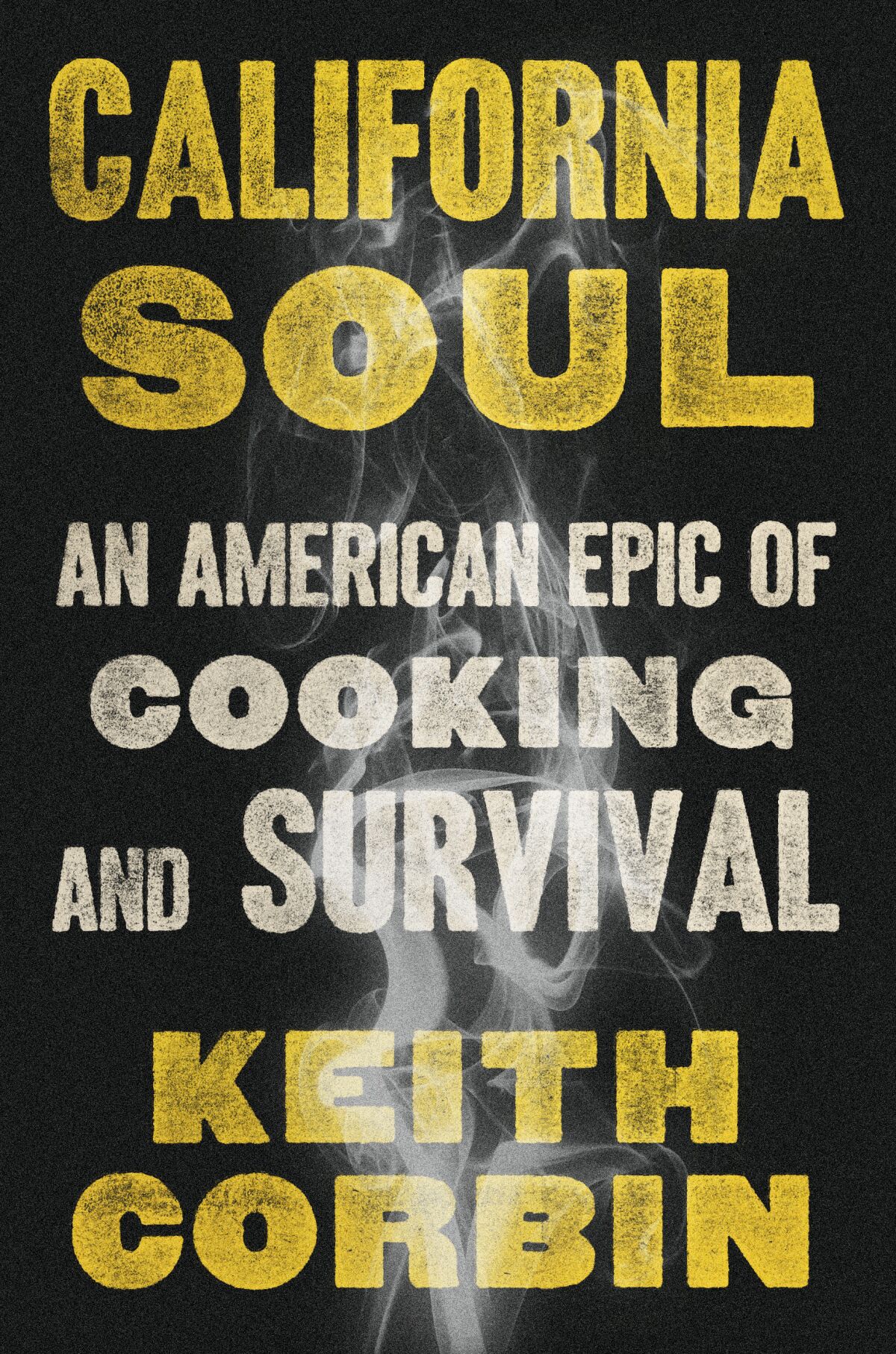 How Chef Keith Corbin Overcame Gang Life To Create One Of L A S Hottest Restaurants Los Angeles Times How Chef Keith Corbin Overcame Gang Life To Create One Of L A S Hottest Restaurants Los Angeles Times