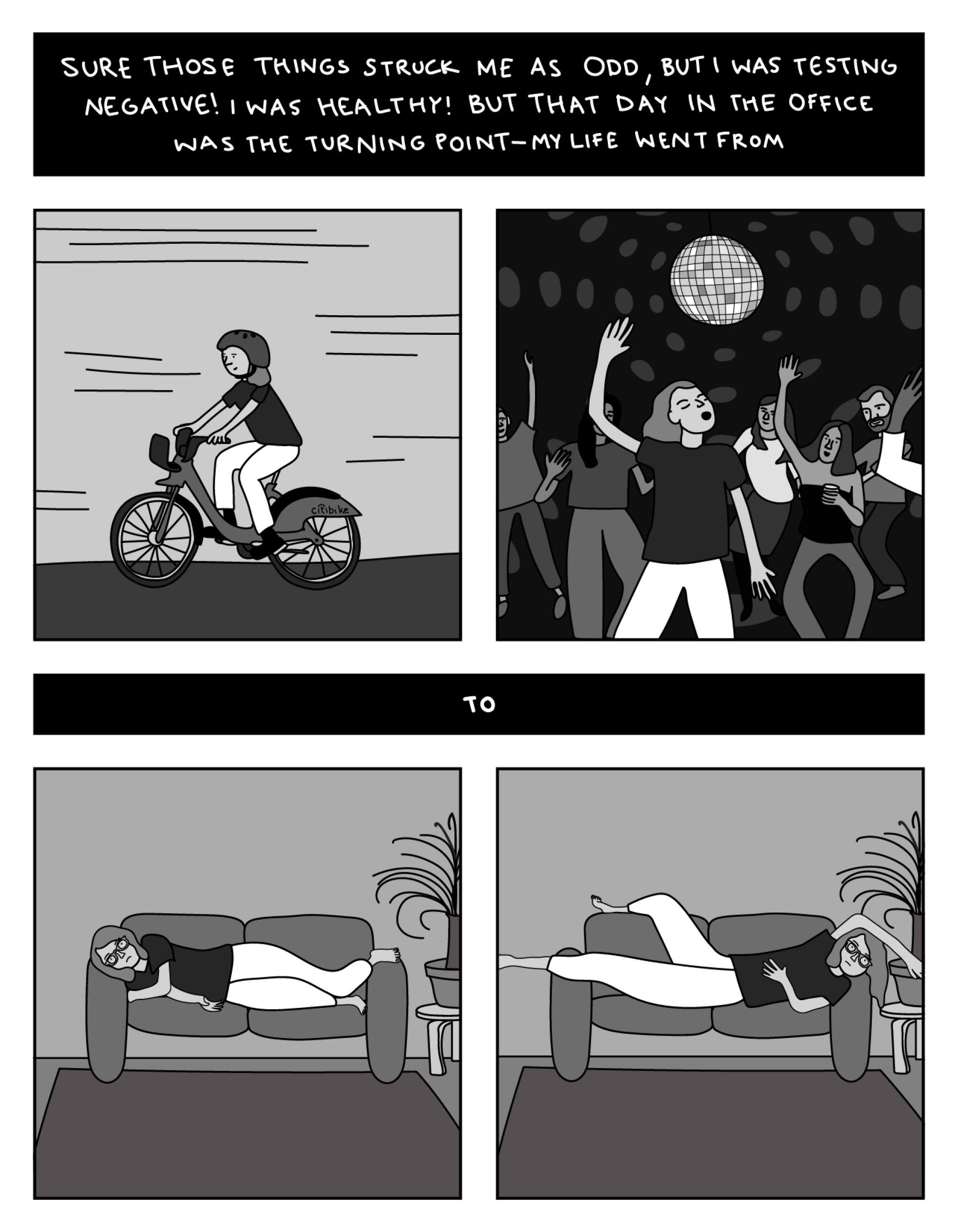 My life went from [panels: woman biking; woman dancing] to [panels: woman lying on couch].