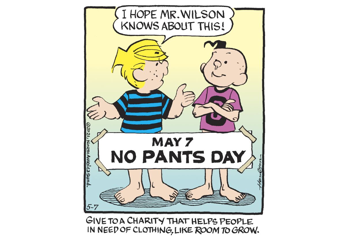This image released by Kings Features shows a frame from the Dennis The Menace comic strip promoting No Pants Day. More than 25 cartoonists are celebrating the quirky holiday to help charities get clothing to those in need. Participating artists are drawing their characters without trousers and urging readers to donate clothing to thrift and second-hand stores hard-hit by COVID-19. (Kings Features via AP)