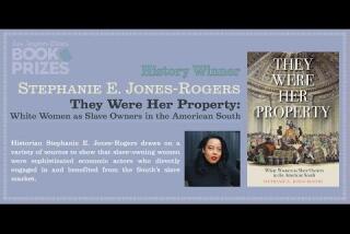 Los Angeles Times Book Prizes: Stephanie E. Jones-Rogers, History