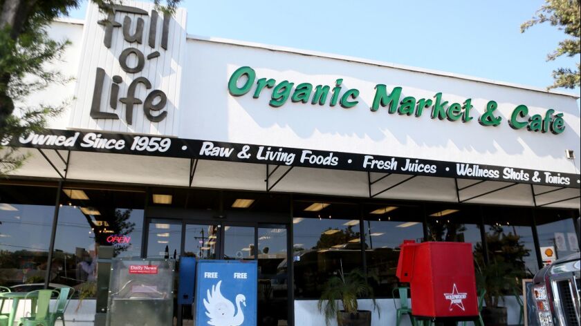Full O' Life Organic Market and Café, on the 2500 block of West Magnolia Avenue, in Burbank on Sept. 6, 2018. The popular eatery and market will close this week after 59 years of continuous service to the community; a Burbank couple write to say it will be missed.