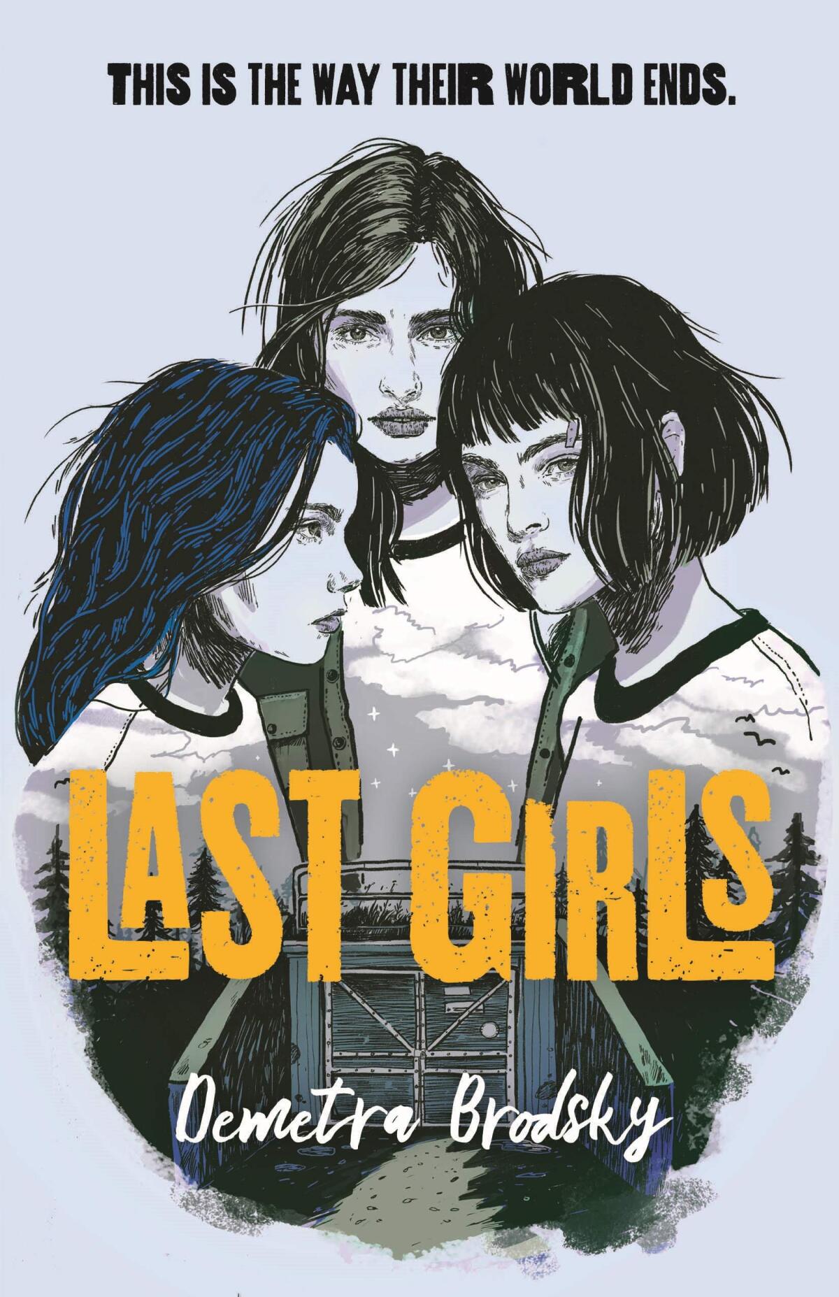 "Last Girls" by Demetra Brodsky