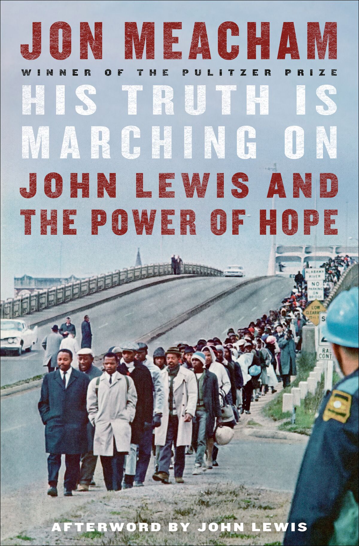 A book jacket for "His Truth Is Marching On: John Lewis and the Power of Hope" by Jon Meacham. 