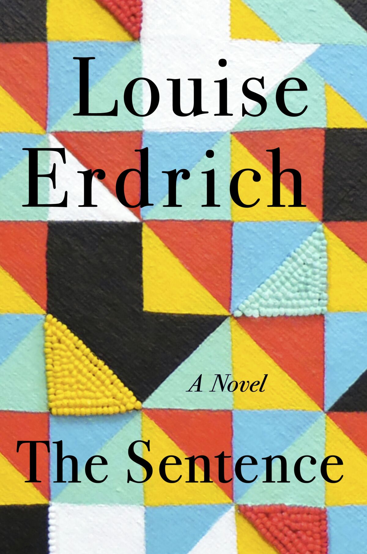 This cover image released by Harper shows "The Sentence," a novel by Louise Erdrich. (Harper via AP)