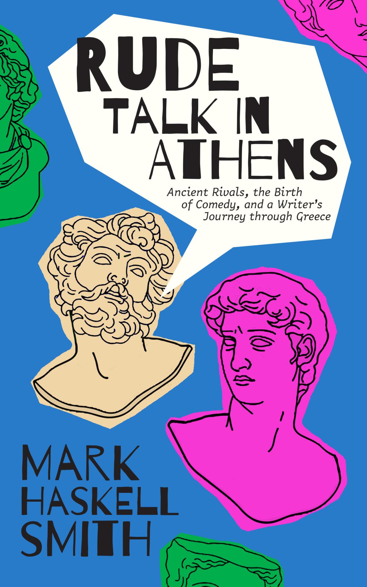 "Rude Talk in Athens," by Mark Haskell Smith