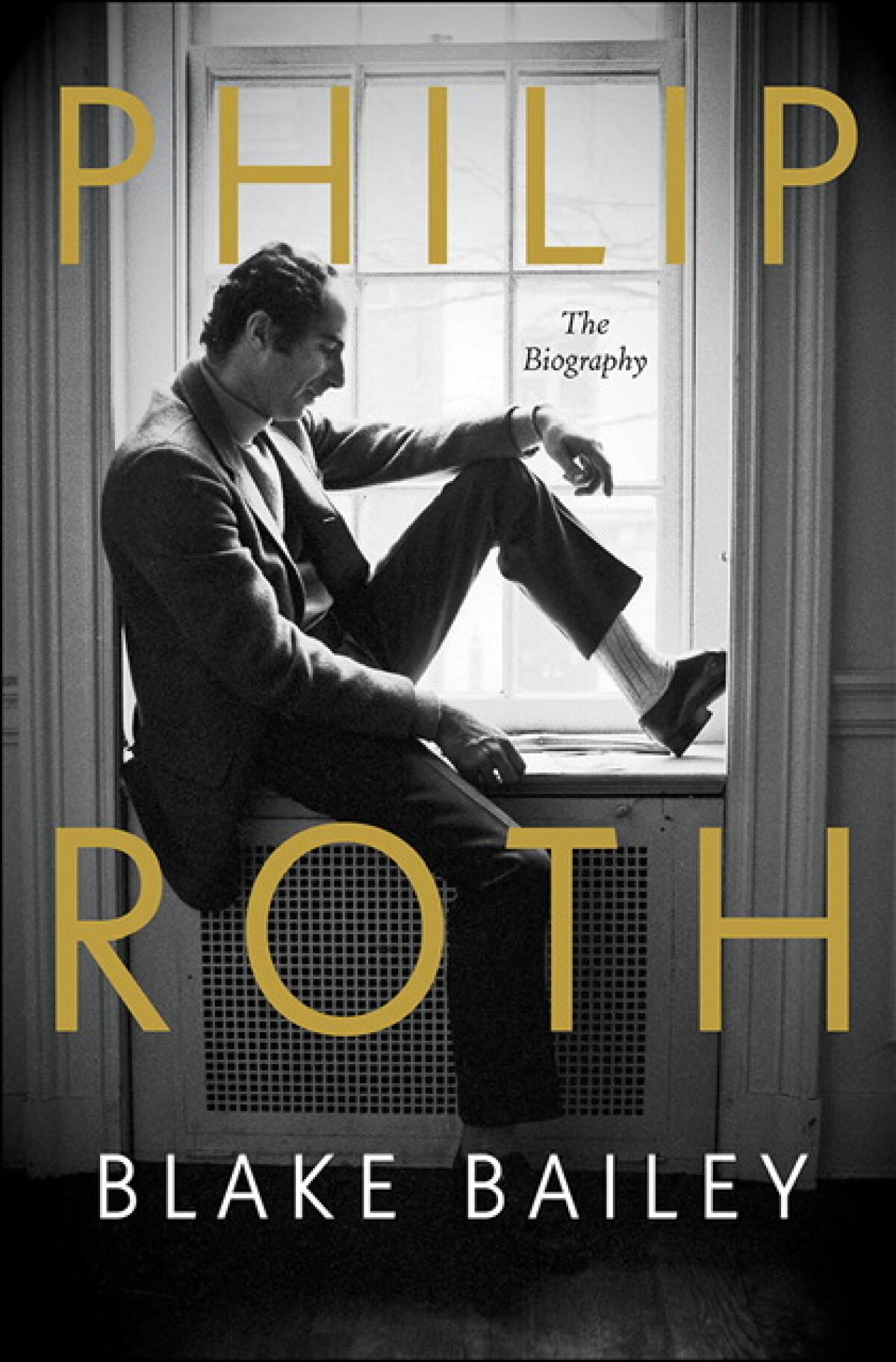 The book jacket for “Philip Roth: The Biography” by Blake Bailey