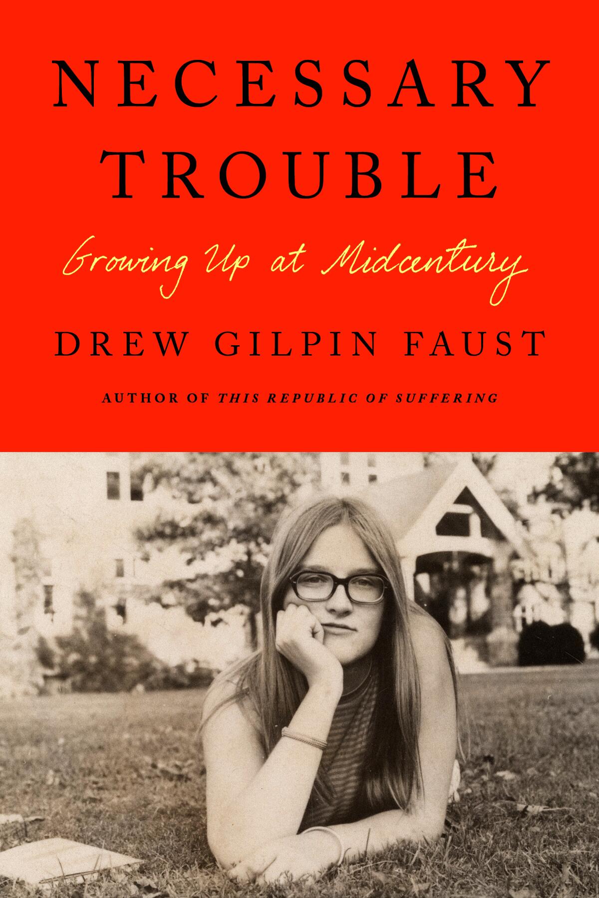 "Necessary Trouble" by Drew Gilpin Faust features a black-and-white photo of a young Faust on the cover.